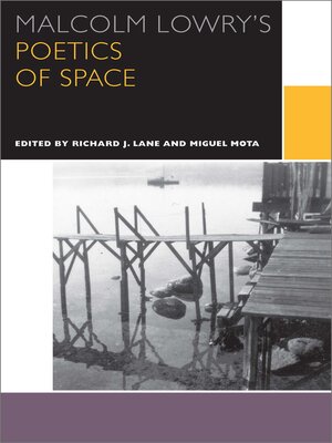 cover image of Malcolm Lowry's Poetics of Space
